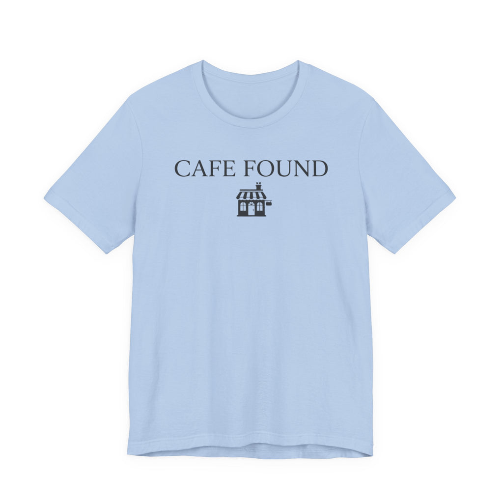 "Café Found" Shoppe T-Shirt