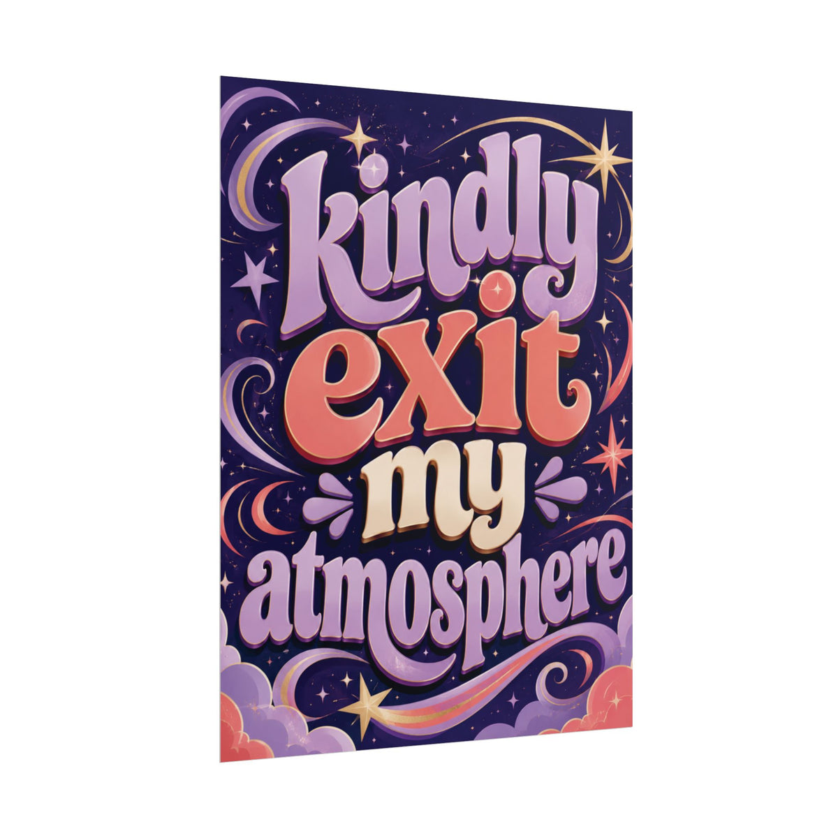Kindly Exit My Atmosphere - Poster