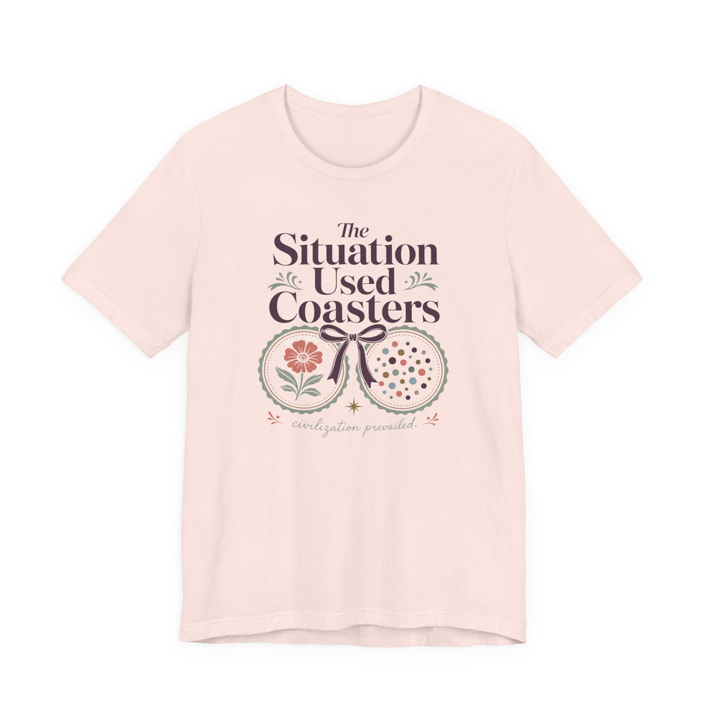 "The Situation Used Coasters" T-Shirt