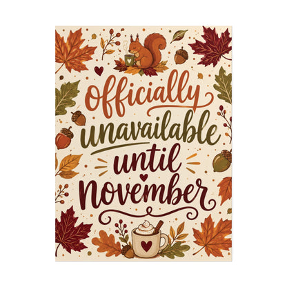 Officially Unavailable Until November - Poster