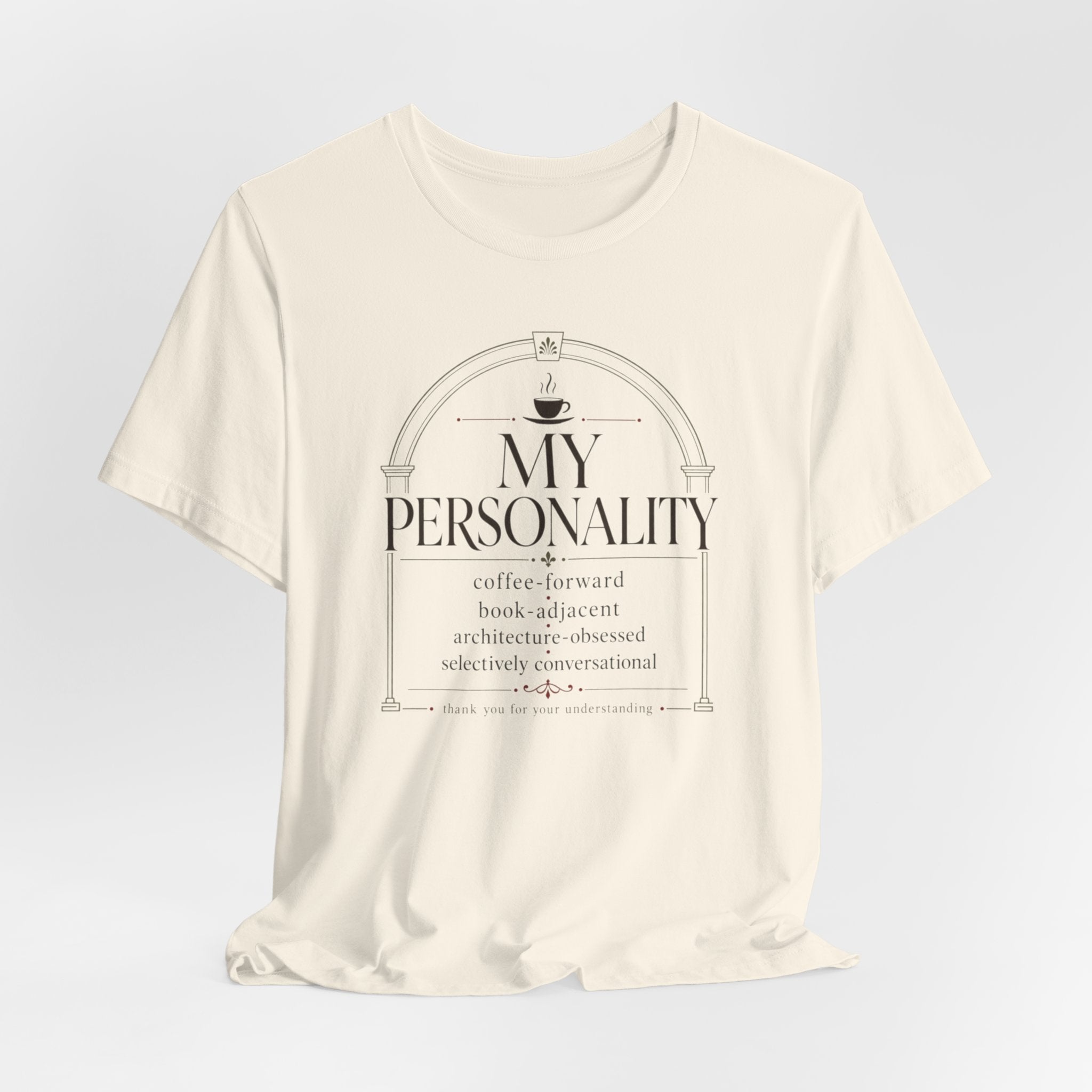 "My Personality" T-Shirt