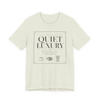 "Quiet Luxury" T-Shirt