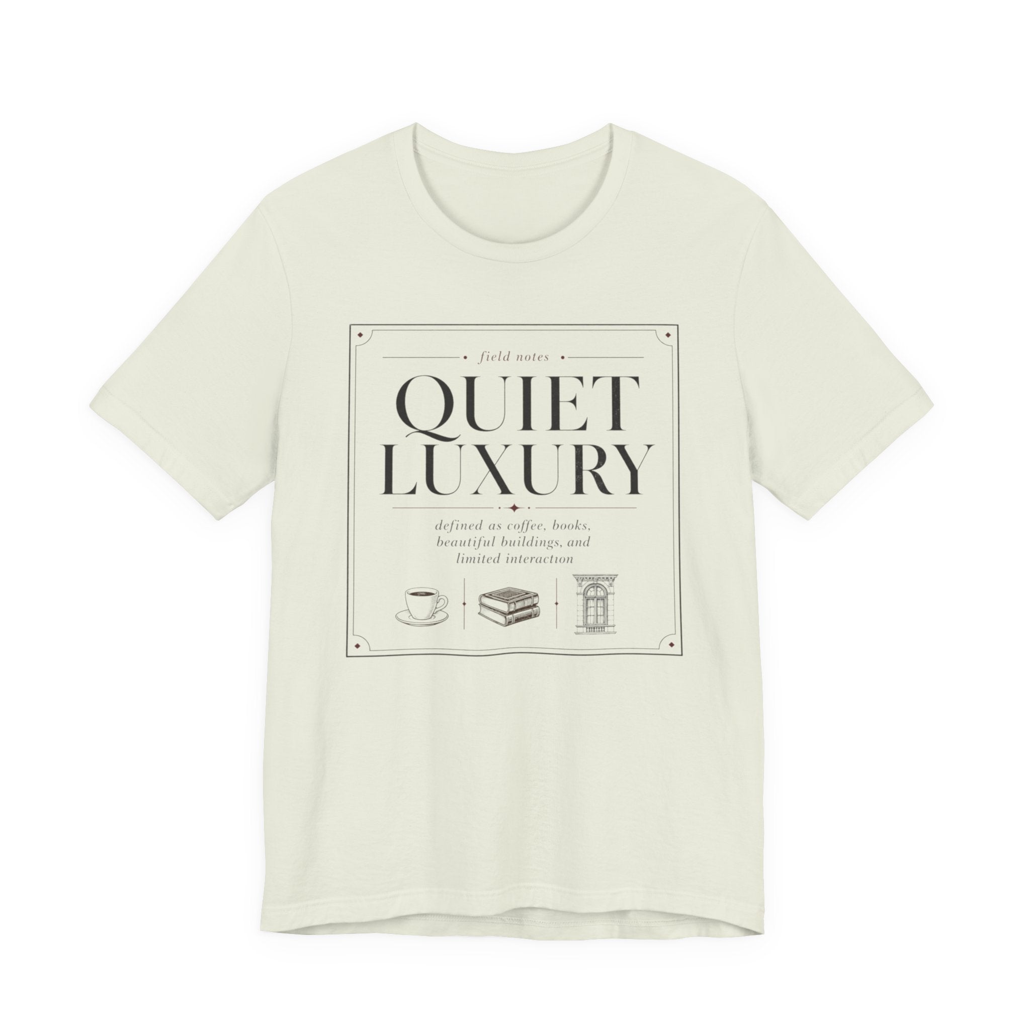 "Quiet Luxury" T-Shirt