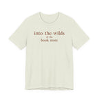 "Into the Wilds of the Book Store" T-Shirt