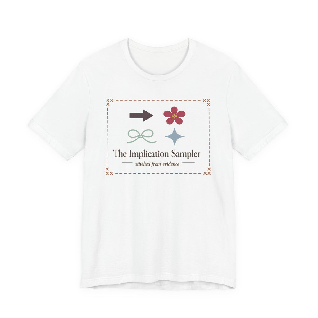 "The Implication Sampler" T-Shirt