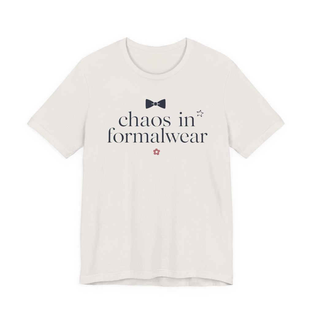 "Chaos In Formalwear" T-Shirt