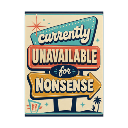 Currently Unavailable For Nonsense - Poster