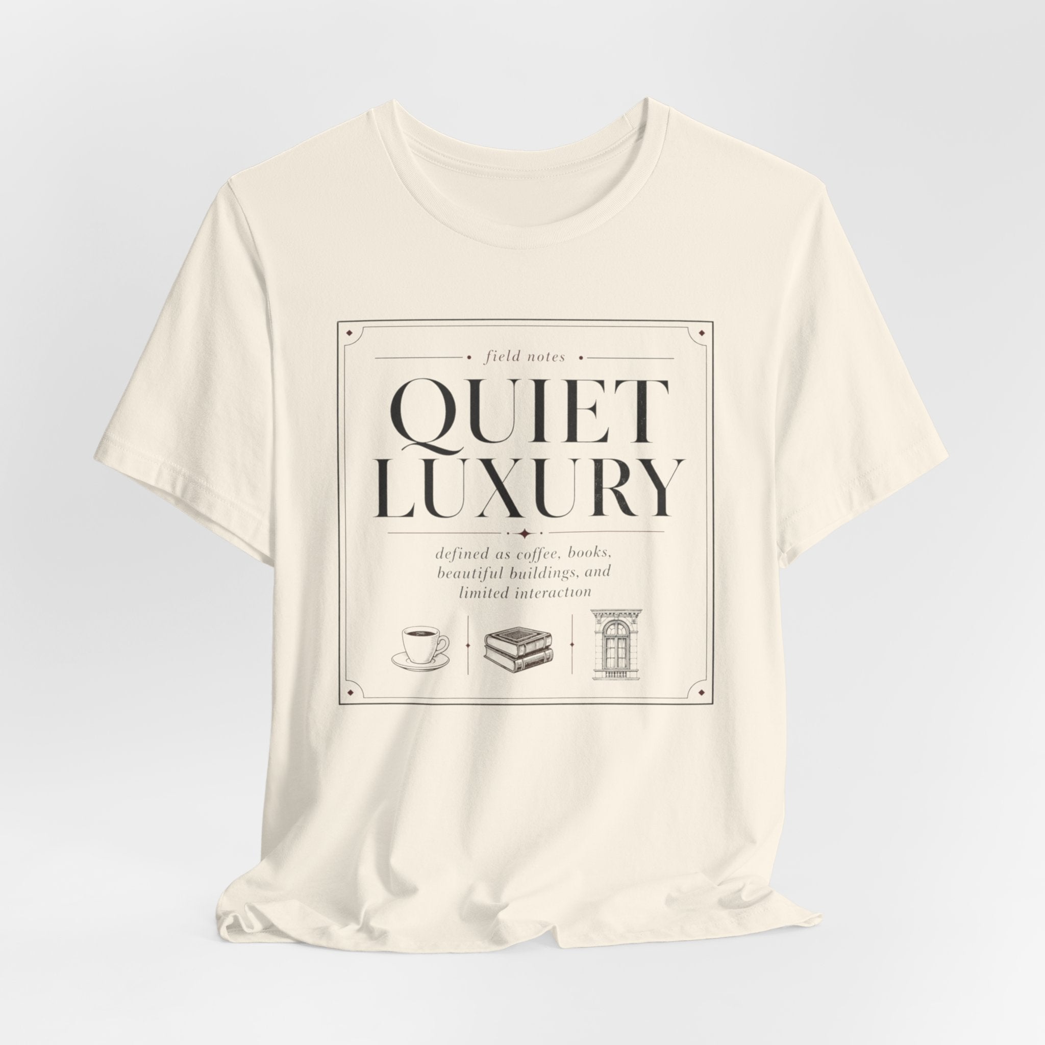 "Quiet Luxury" T-Shirt