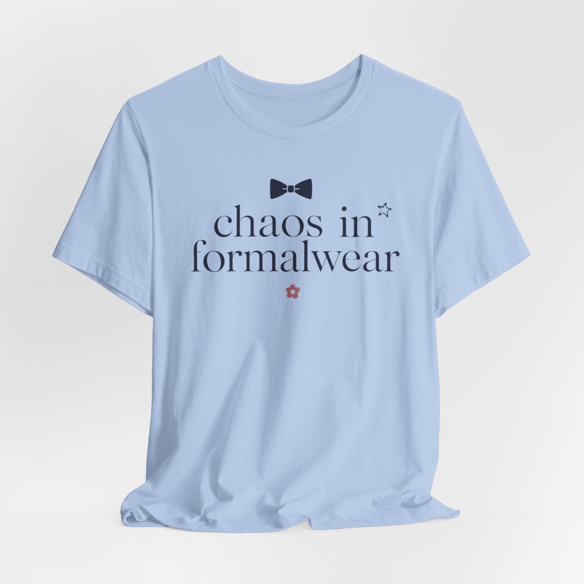"Chaos In Formalwear" T-Shirt