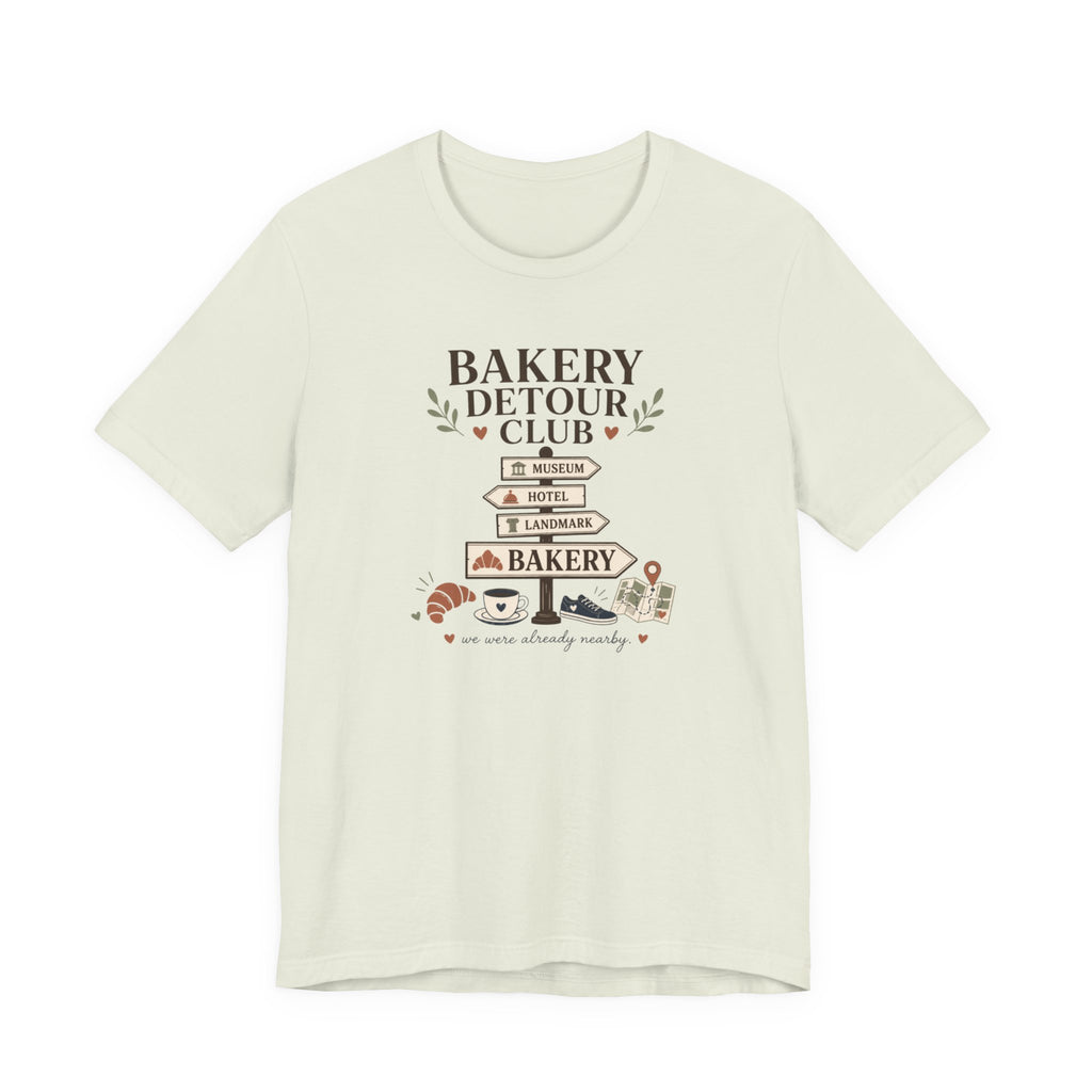 "Bakery Detour Club" Sign T-Shirt