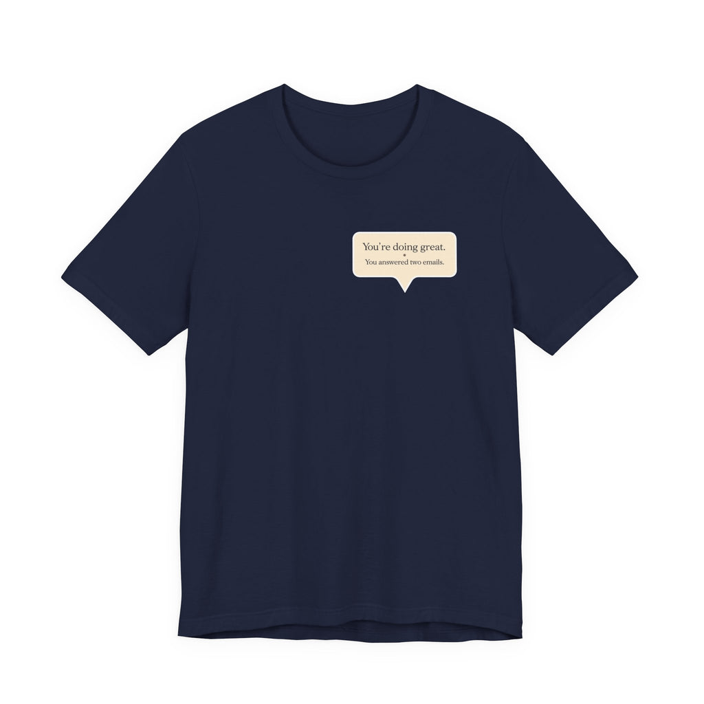 "You're Doing Great" T-Shirt
