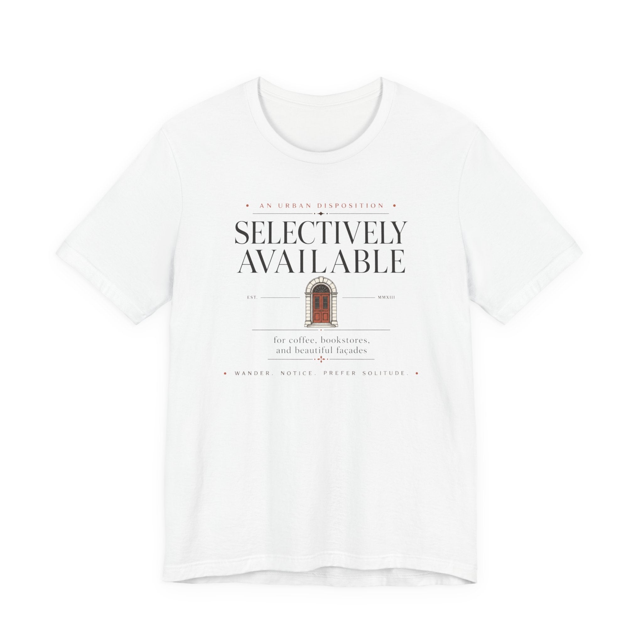 "Selectively Available" T-Shirt