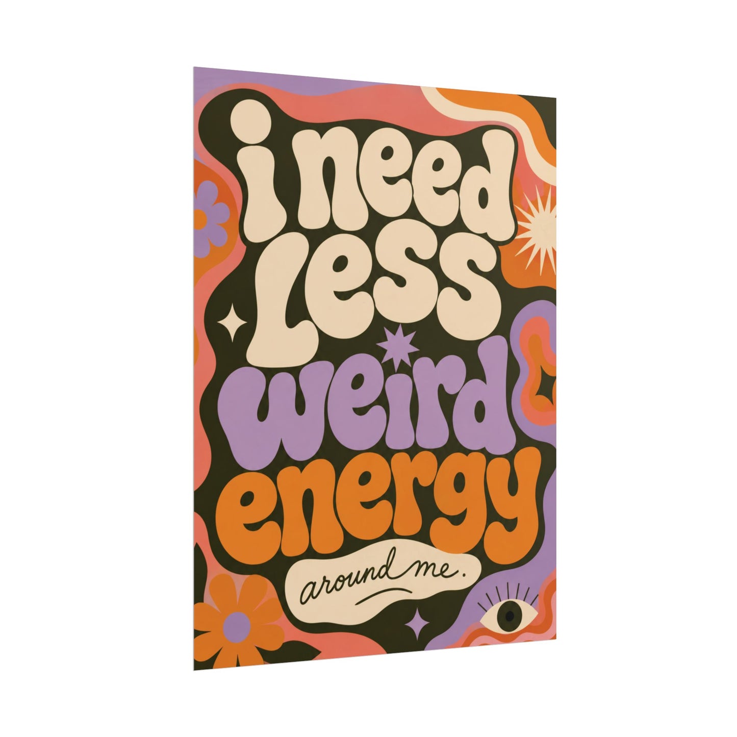 Less Weird Energy - Poster