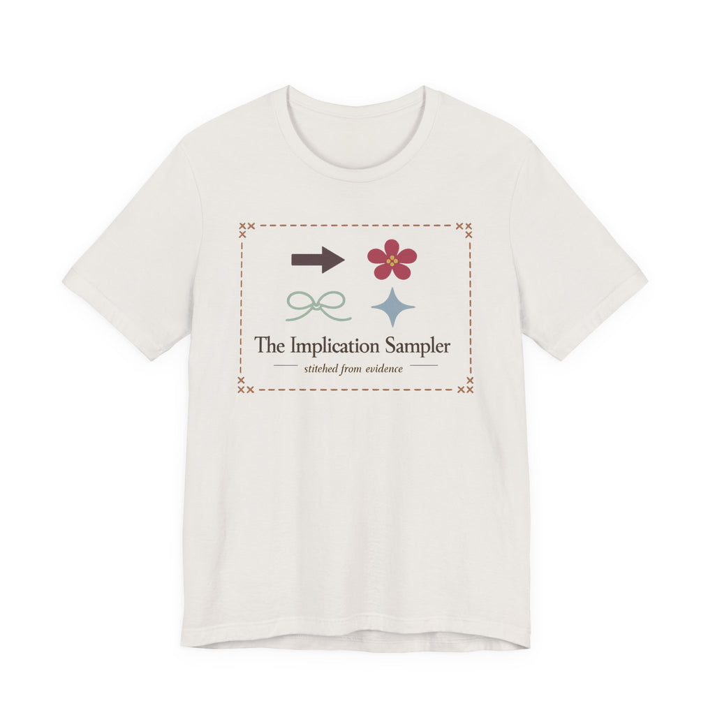 "The Implication Sampler" T-Shirt