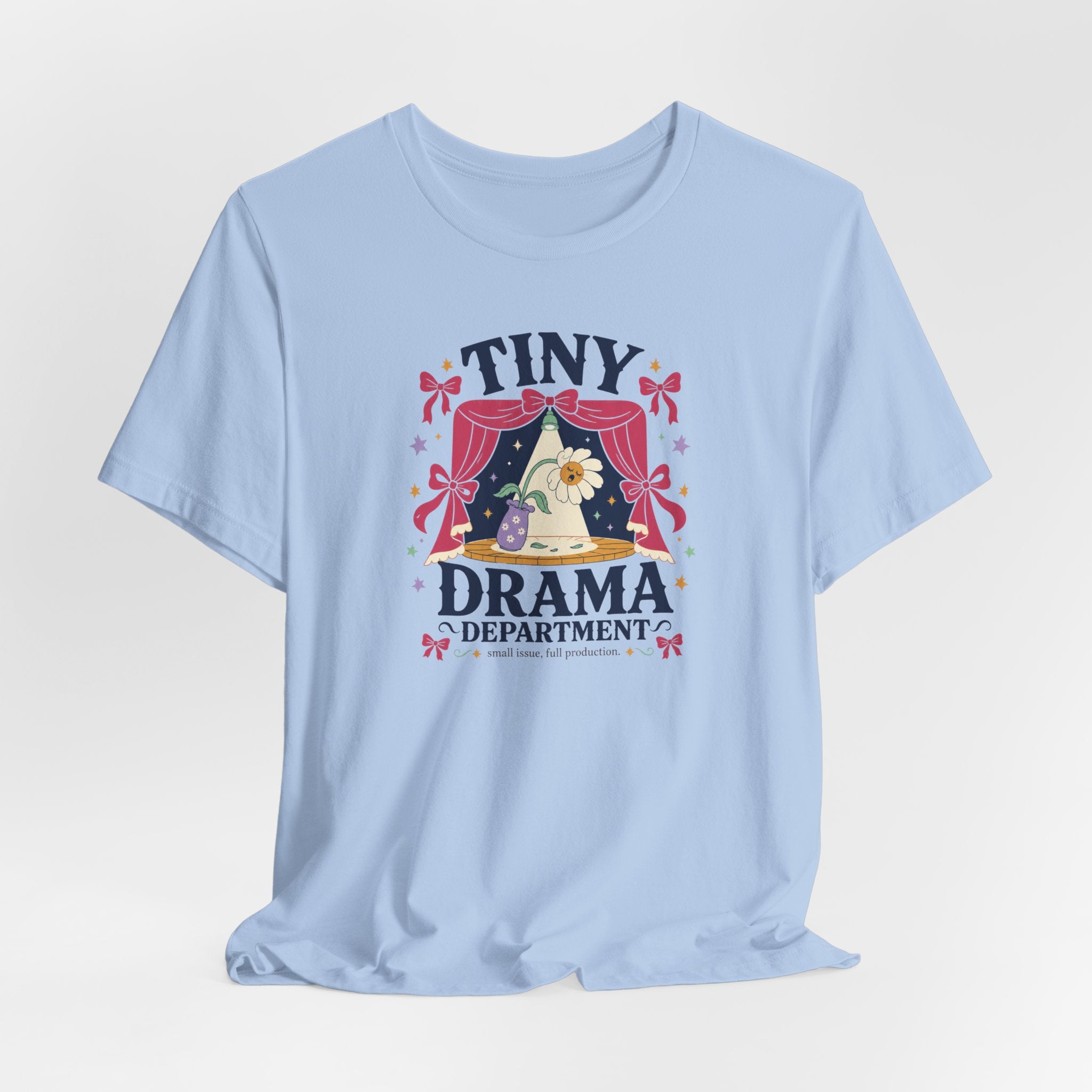 "Tiny Drama Department" T-Shirt