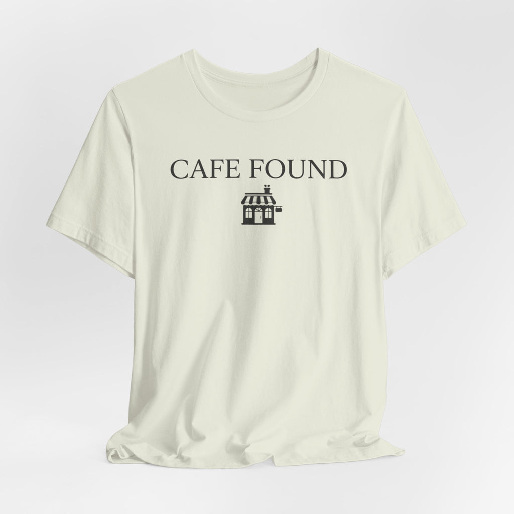 "Café Found" Shoppe T-Shirt