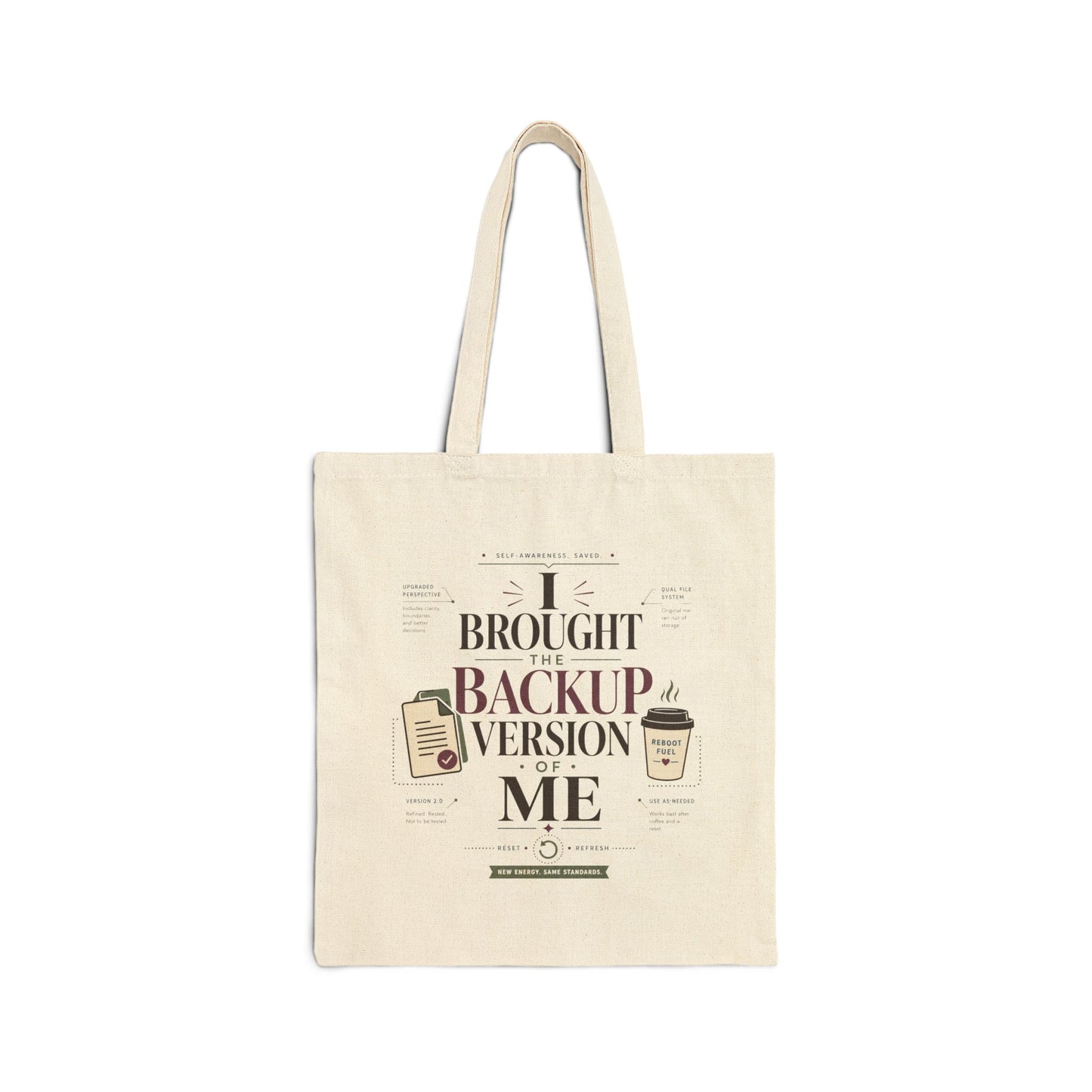 "I Brought The Backup Version Of Me" Tote