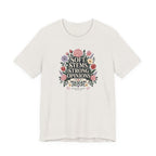 "Soft Stems, Strong Opinions" T-Shirt