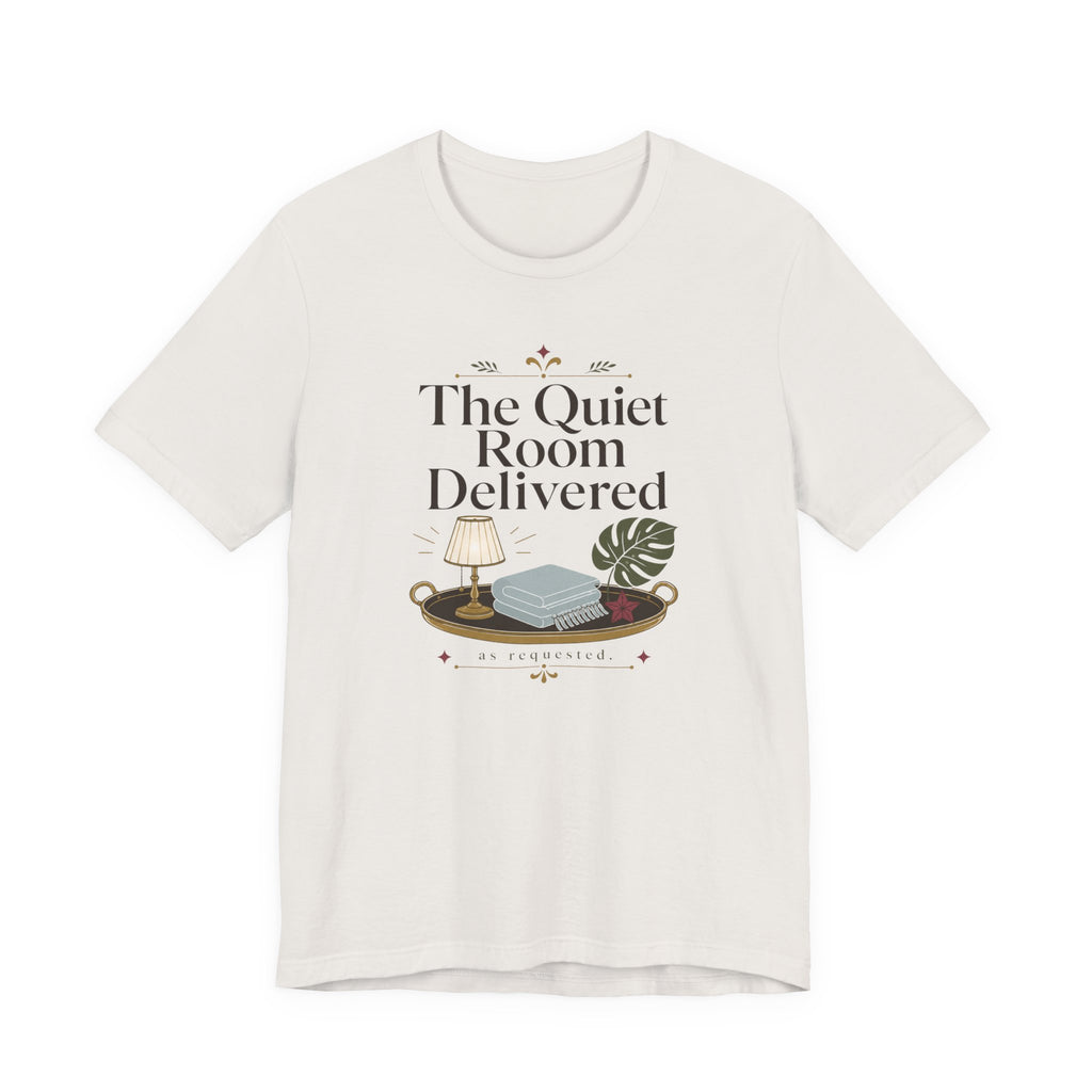 "The Quiet Room Delivered" T-Shirt