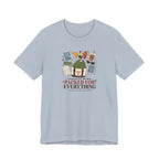 "Prepared For Nothing, Packed For Everything" T-Shirt