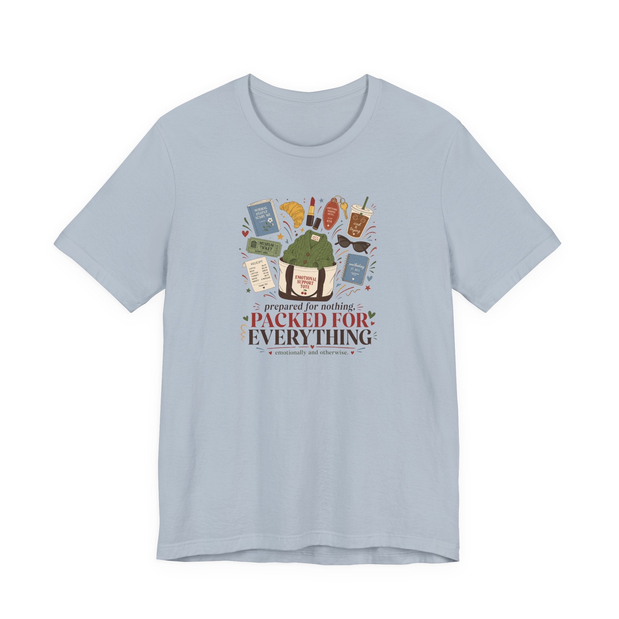 "Prepared For Nothing, Packed For Everything" T-Shirt