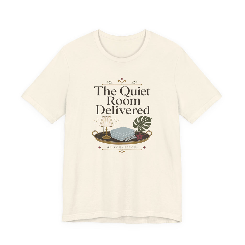 "The Quiet Room Delivered" T-Shirt