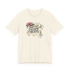 "Softly Causing A Scene" T-Shirt