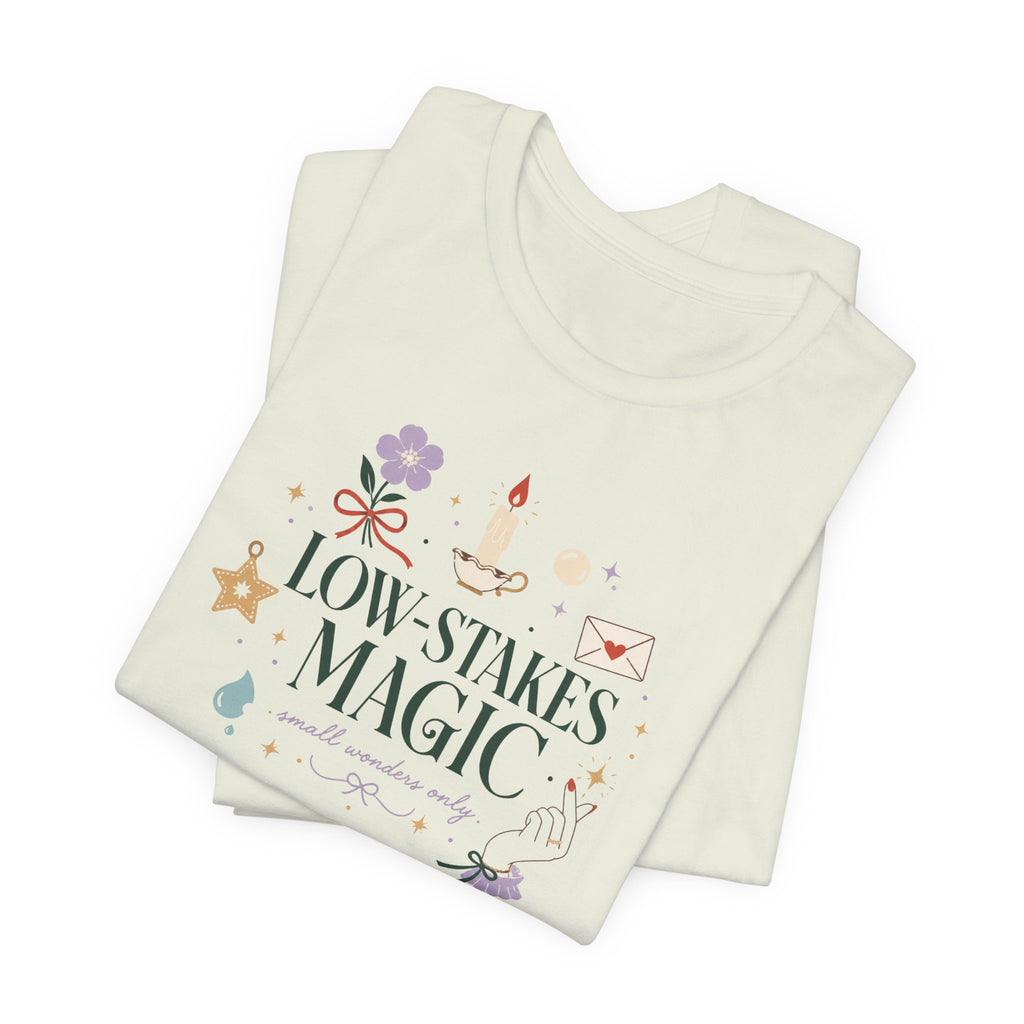 "Low Stake Magic" T-Shirt